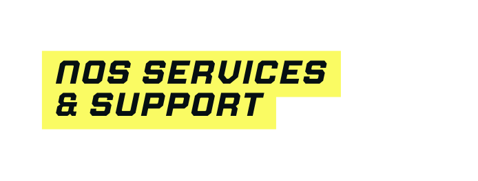 NOS SERVICES SUPPORT